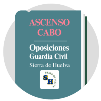 Oposiciones Guardia Civil Sierra de Huelva ascenso cabo Guardia Civil