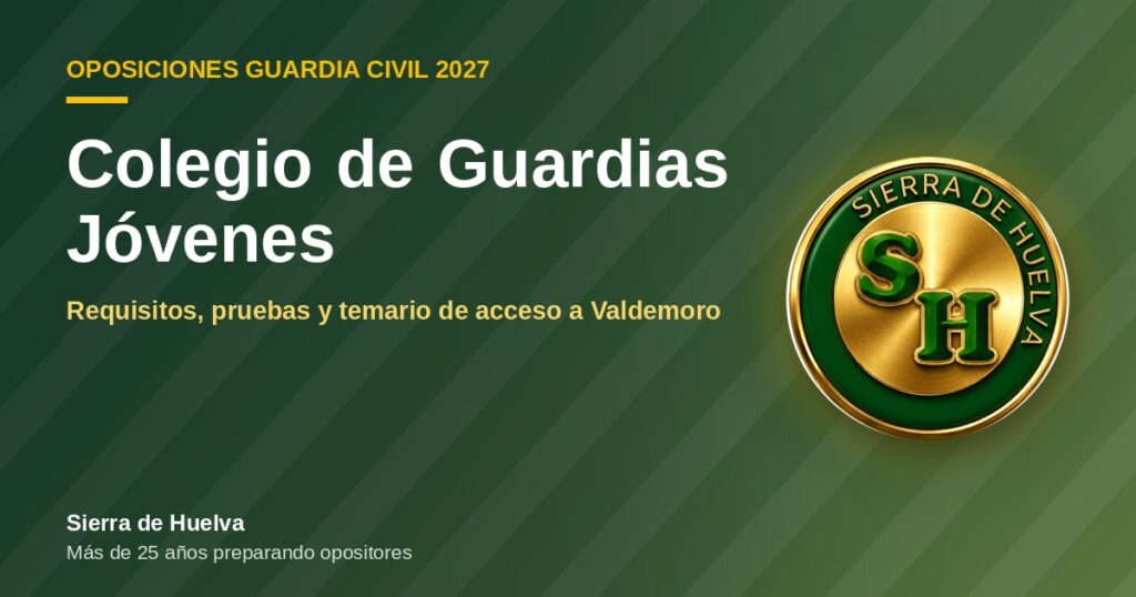 Colegio de Guardias Jóvenes Duque de Ahumada de Valdemoro: requisitos, pruebas y temario