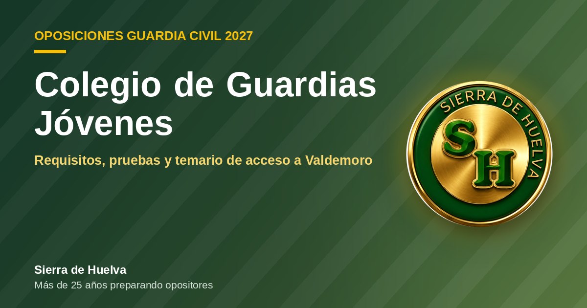Colegio de Guardias Jóvenes Duque de Ahumada de Valdemoro: requisitos, pruebas y temario