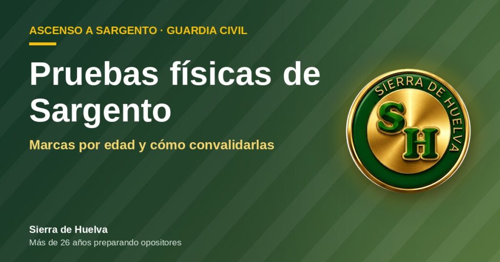 Pruebas físicas de Sargento de la Guardia Civil: marcas por edad